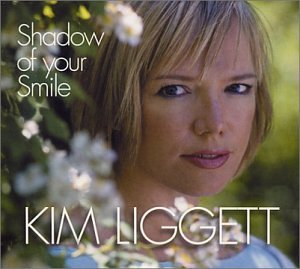 Cover for Kim Liggett · Shadow of Your Smile (CD) (2002)