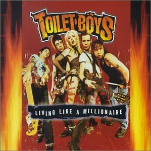 Cover for Toilet Boys · Living Like a Millionaire (CD) (2000)