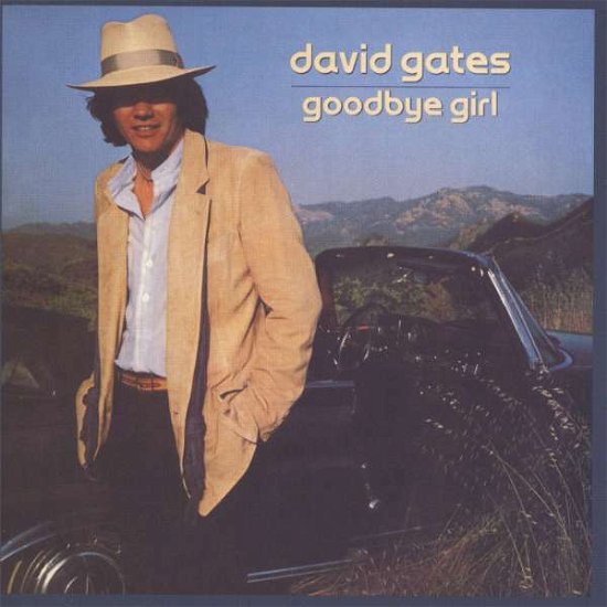 Cover for David Gates · Goodbye Girl (CD) (2022)