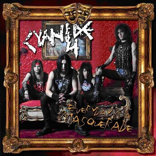 Cover for Cyanide 4 · Every Day Is A Masquerade (CD) (2012)