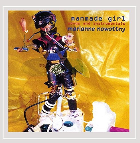 Cover for Marianne Nowottny · Manmade Girl 2xcd Set (CD) (2003)