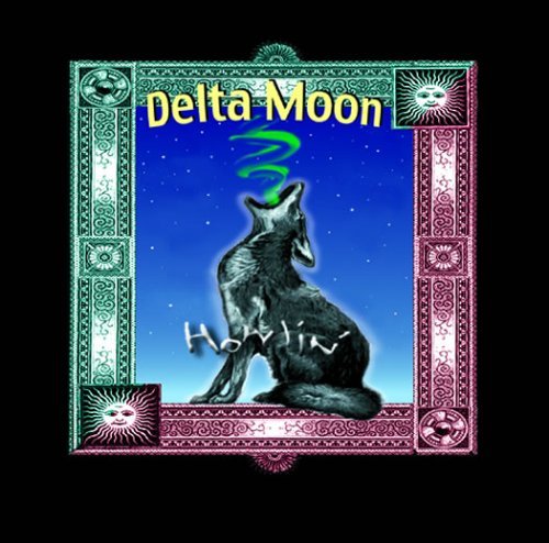 Cover for Delta Moon · Howlin (CD) (2005)