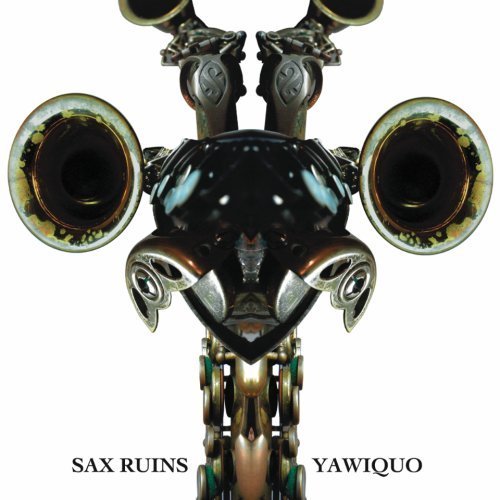 Cover for Sax Ruins · Yawiquo (CD) (2016)