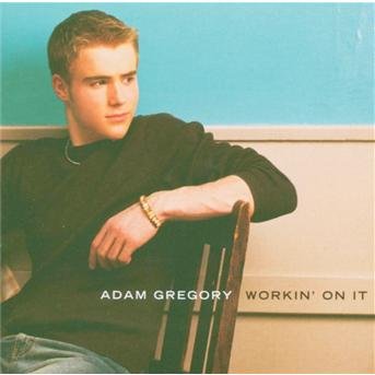 Cover for Adam Gregory · Workin on It (CD) (2004)