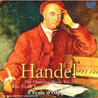 Handel: Chamber Music / The Violin Sonatas - Lecole Dorphee - Musik - CRD - 0708093337422 - 2018