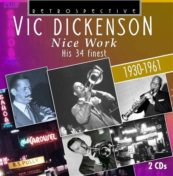 Cover for Vic Dickenson · Nice Work: His 34 Finest 1930-1961 (CD) (2018)
