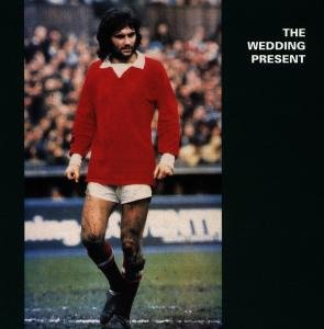 Cover for Wedding Present (The) · George Best Plus (CD) (2001)