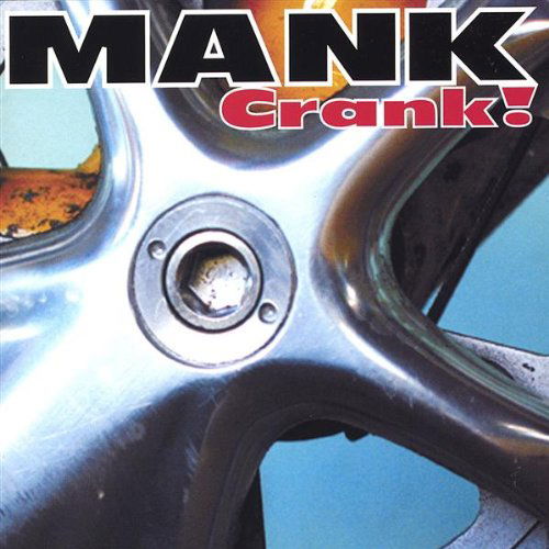 Cover for Mank · Crank! (CD) (2004)