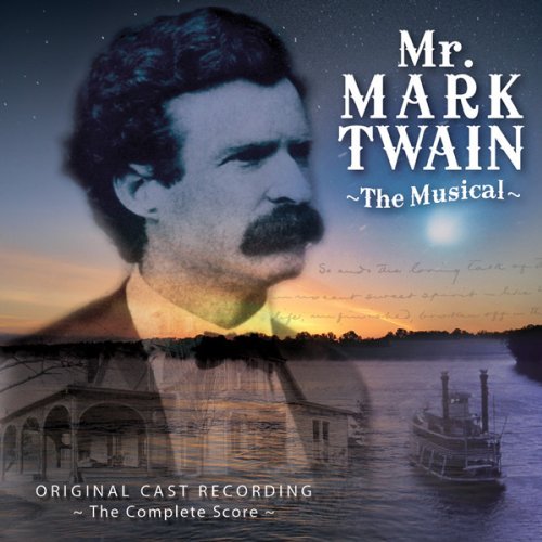 Mr. Mark Twain: the Musical / O.c.r. - Mr. Mark Twain: the Musical / O.c.r. - Musik - LML MUSIC - 0711788024422 - 8. september 2009