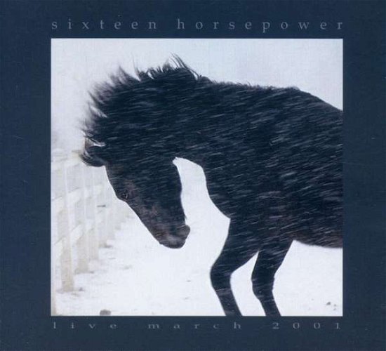 Cover for 16 Horsepower · Live March 2001 (CD) (2008)