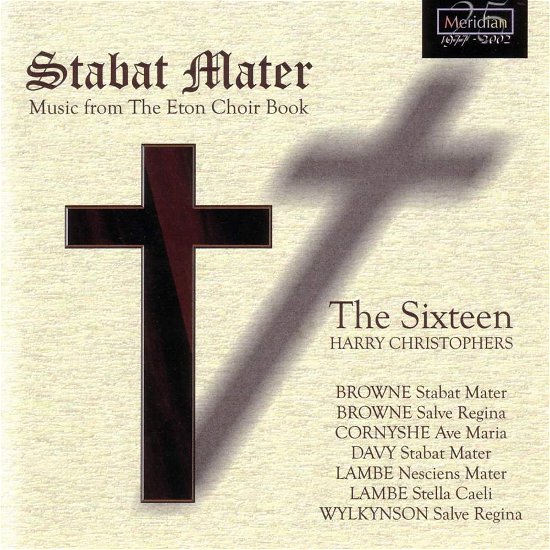 Cover for Sixteen / Christophers · Stabat Mater: Music From Eton Choir Book (CD) (2003)
