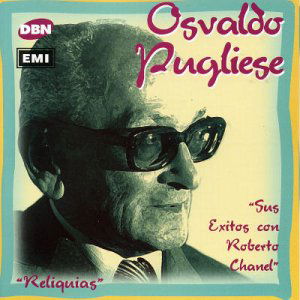 Sus Exitos Con Roberto Chanel - Osvaldo Pugliese - Muzyka - DBN - 0724349537422 - 20 marca 2002