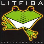 Elettromacumba - Litfiba - Musikk - EMI - 0724352494422 - 11. juni 2019