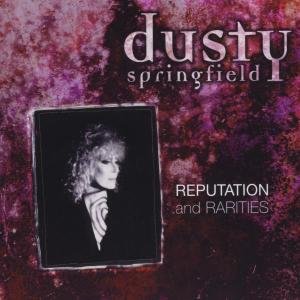 Cover for Dusty Springfield · Reputation &amp; Rarities (CD) [Remastered edition] (2016)