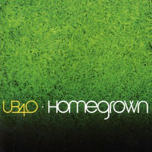 Homegrown - Ub 40 - Música - Virgin - 0724359312422 - 31 de outubro de 2003