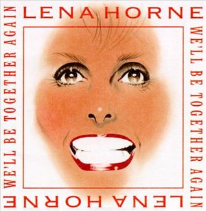 Cover for Lena Horne · We Ll Be Together Again (CD)