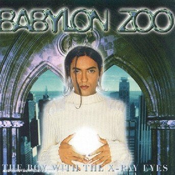 Cover for Babylon Zoo · The Boy With The XRay Eyes (CD) (2015)