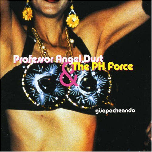 Cover for Professor Angel Dust · Professor Angel Dust - Guapacheando (CD) (2023)