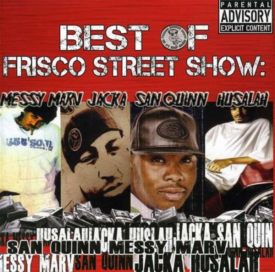 Cover for Messy Marv / San Quinn · Best of Frisco Street Show: Messy Marv &amp; San Quinn (CD) (2011)