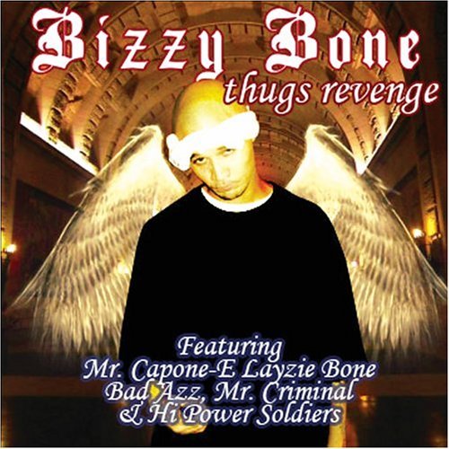 Thugs Revenge - Bizzy Bone - Musiikki - HI POWER - 0726390009422 - tiistai 28. helmikuuta 2006