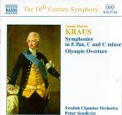 Symphonies & Olympic Over - Kraus - Musik - NAXOS - 0730099473422 - 5. marts 1998