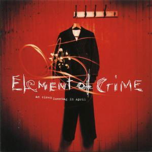 An Einem Sonntag Im April - Element of Crime - Muziek - MOTORS - 0731451739422 - 29 maart 1994