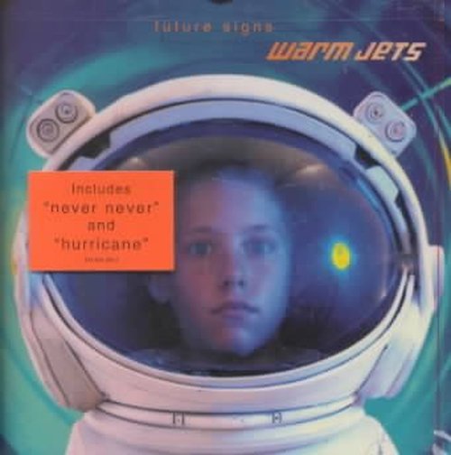 Future Signs - Warm Jets - Musikk - Universal - 0731452435422 - 14. juli 1998