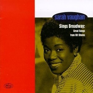 Great Songs from Hit Shows - Sarah Vaughan - Musik - POL - 0731452646422 - 18. august 2004