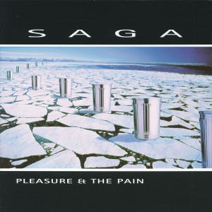 Cover for Saga · Pleasure and The Pain (CD) (1980)