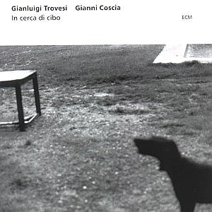 Cover for Trovesi Gianluigi / Coscia Giann · In Cerca Di Cibo (CD) (2000)