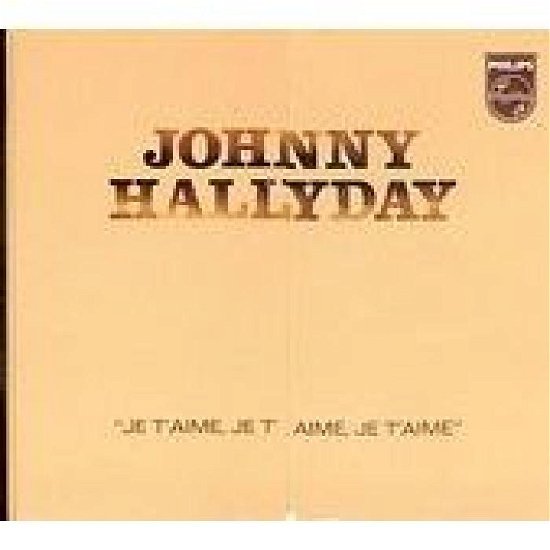 Cover for Johnny Hallyday · Je T'aime Je T'aime Je T'aime (CD) [Remastered edition] (2000)