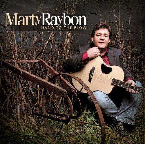 Cover for Marty Raybon · Hand to the Plow (CD) (2012)