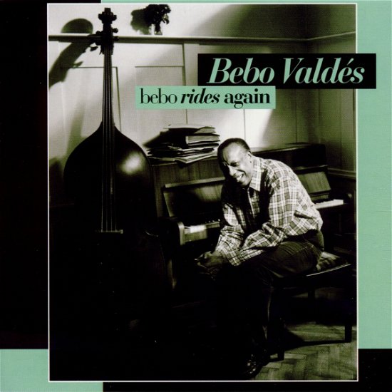 Bebo Rides Again - Bebo Valdes - Musikk - MESSIDOR - 0733751583422 - 1. juli 1995