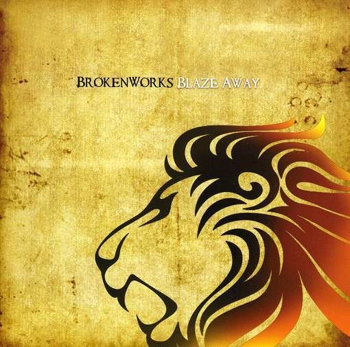 Blaze Away - Brokenworks - Musik - 101 Distribution - 0733792847422 - 9. juni 2009