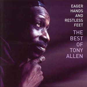 Cover for Tony Allen · EAGER HANDS &amp; REST by ALLEN, TONY (CD) (2006)