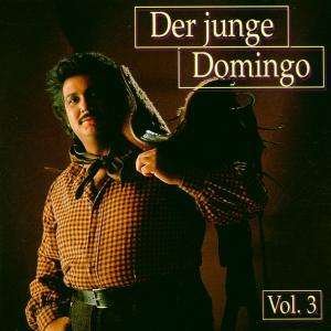 Der Junge Domingo Vol. 3 - Placido Domingo - Musik - RCA VICTOR RED SEAL - 0743215334422 - 10. April 1997