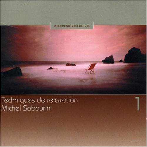Techniques De Relaxa - Michel Sabourin - Musik - NEW AGE - 0743218474422 - 20. März 2001