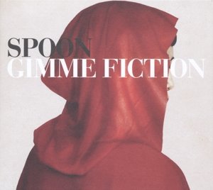 Cover for Spoon · Gimme Fiction (CD) [Deluxe edition] (2016)