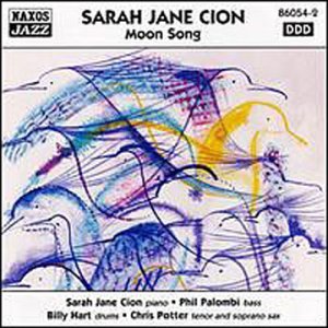 Moon Song *s* - Sarah Jane Cion - Musik - Naxos Jazz - 0747313605422 - 6. marts 2000