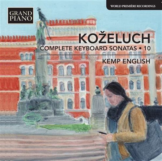Cover for Kemp English · Leopold Kozeluch: Complete Keyboard Sonatas. Vol. 10 (CD) (2017)