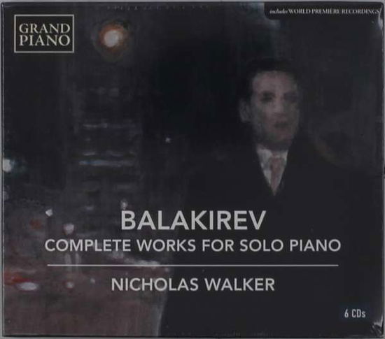 Cover for Nicholas Walker · Balakirev: Complete Works for Solo Piano (CD) (2021)