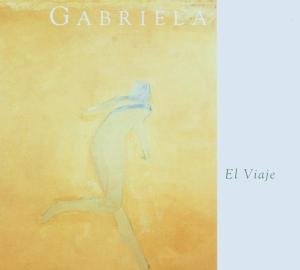 Cover for Gabriela · El Viaje (CD) (2006)