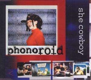 She Cowboy ( Album Remix ) / Cut Grass / River Slide / She Cowboy ( Original Mix ) - Phonoroid - Música -  - 0750447920422 - 