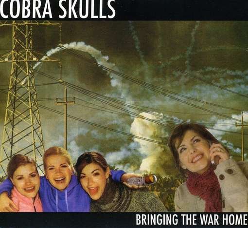 Cover for Cobra Skulls · Bringing Home the War (CD) (2011)