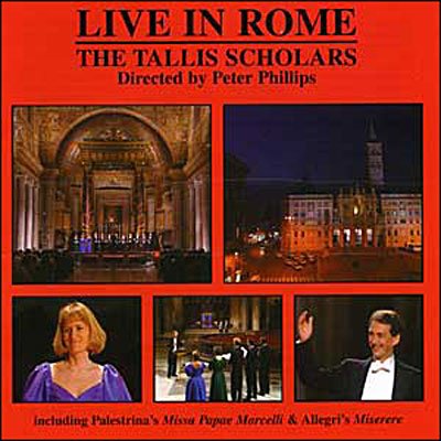 Tallis Scholars The / Phillips P - Live In Rome - Tallis Scholars The / Phillips P - Music - GIMELL - 0755138199422 - June 21, 2002