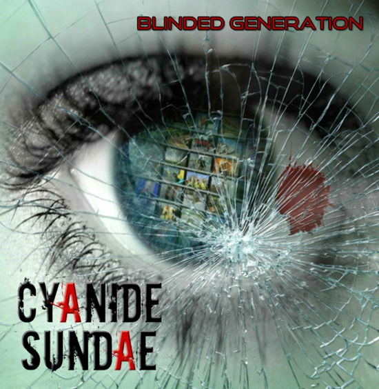 Blinded Generation - Cyanide Sundae - Musik - SLIPTRICK - 0760137219422 - 10. januar 2020