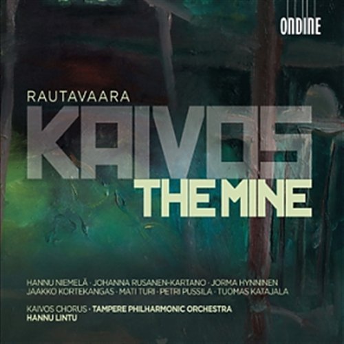 Mine - E. Rautavaara - Musik - ONDINE - 0761195117422 - 21. mars 2011