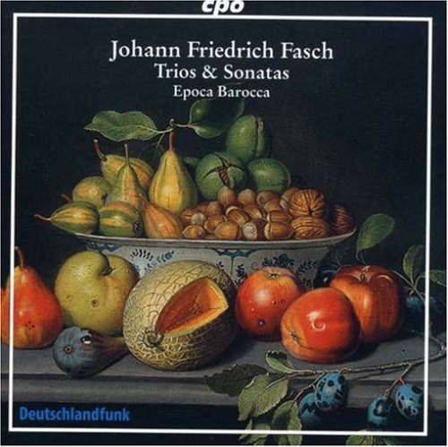 Trios & Sonatas - Fasch / Epoca Barocca - Música - CPO - 0761203720422 - 27 de marzo de 2007