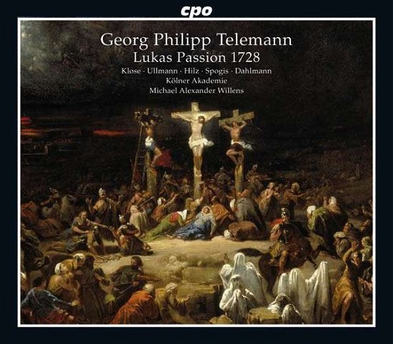 Cover for Telemann / Klose / Ullmann / Willens · Lukas Passion 1728 (CD) (2013)