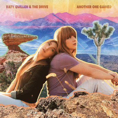 Cover for Katy Guillen &amp; the Drive · Another One Gained (LP) (2022)